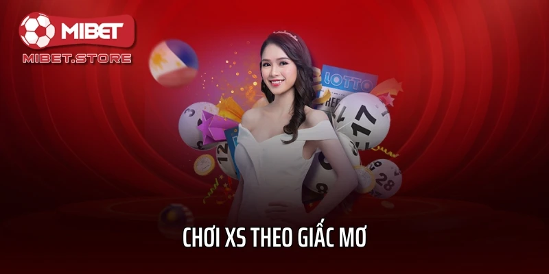 Chơi XS theo giấc mơ